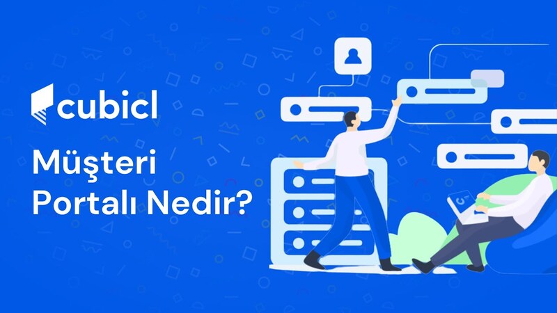 Müşteri Portalı Nedir?